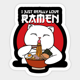 Cute & Funny I Just Really Love Ramen Sticker